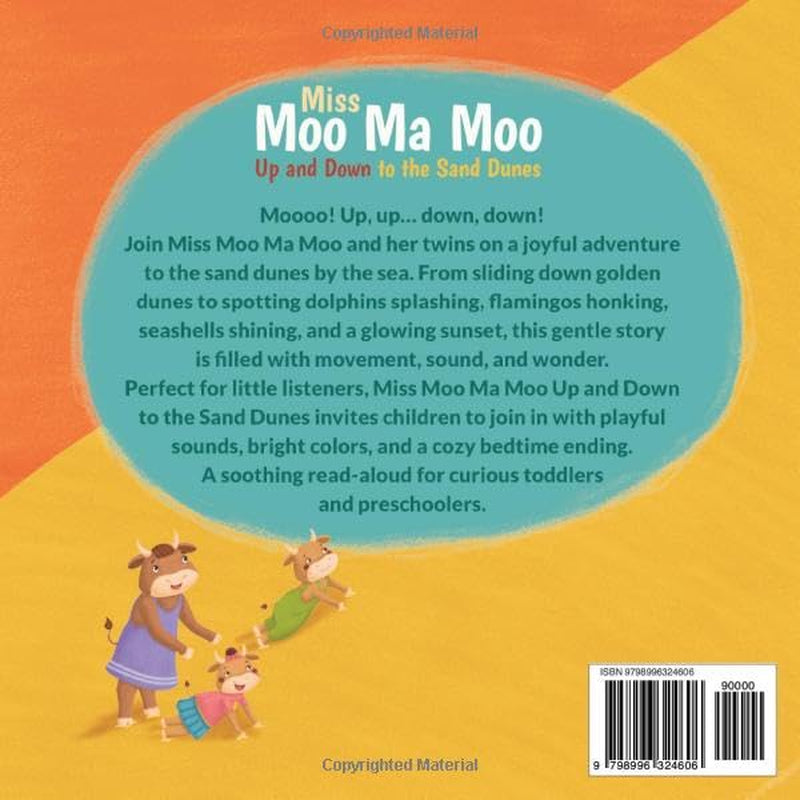 Miss Moo Ma Moo Up and Down to the Sand Dunes