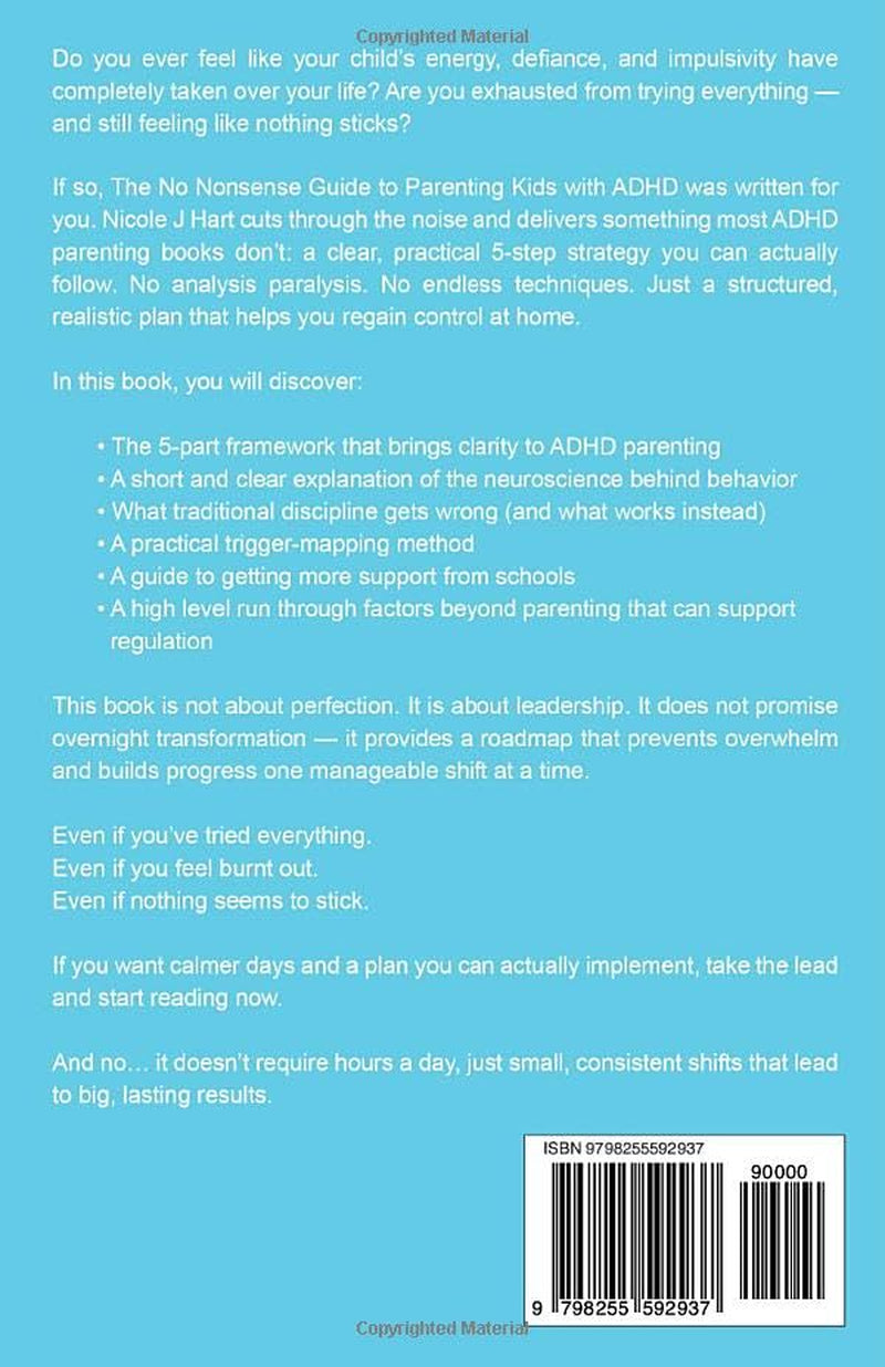The No Nonsense Guide to Parenting Kids with ADHD: 5-Step Strategy to Calm the Chaos and Avoid Burnout