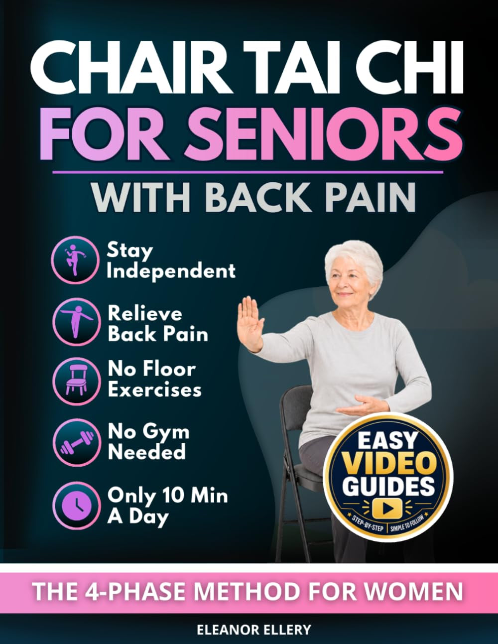 Chair Tai Chi for Seniors with Back Pain: 10-Minute Daily Seated Exercises to Ease Back Pain, Stay Independent & Improve Flexibility Without a Gym | Large Print with Video Guide Included