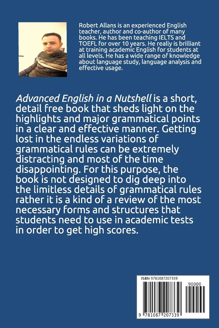 ADVANCED GRAMMAR IN A NUTSHELL: All the Necessary Grammatical Rules for Academic Purposes (Advanced English)