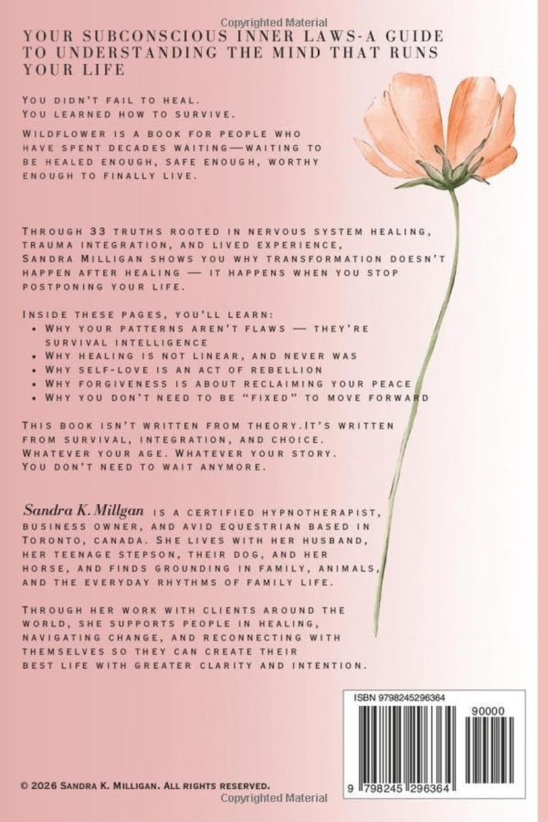 Wildflower: A Guide to Understanding the Mind That Runs Your Life