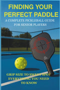 Finding Your Perfect Paddle: A Complete Pickleball Paddle Book| Pickleball Paddle Reference Guide | Pickleball Buyer and Demo Checklist | Gift for Pickleball Players