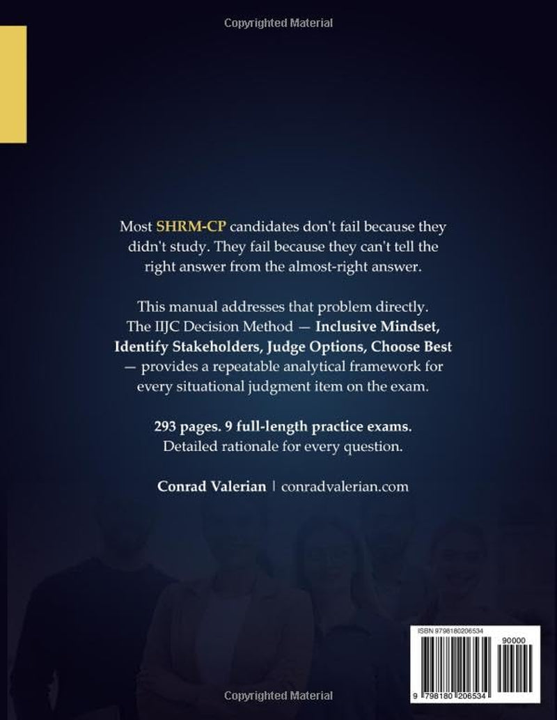 SHRM-CP Exam Prep Mastery: When Two Answers Look Right: The Complete SHRM-CP Study Guide 2026–2027 1,300+ Practice Questions, 9 Full-Length Exams, and Detailed Answer Explanations