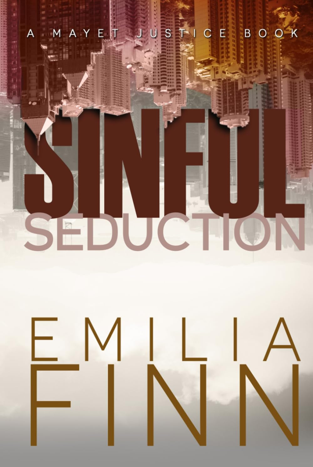 Sinful Seduction (A Mayet Justice Book)