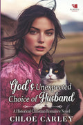 God's Unexpected Choice of Husband: A Christian Historical Romance Book