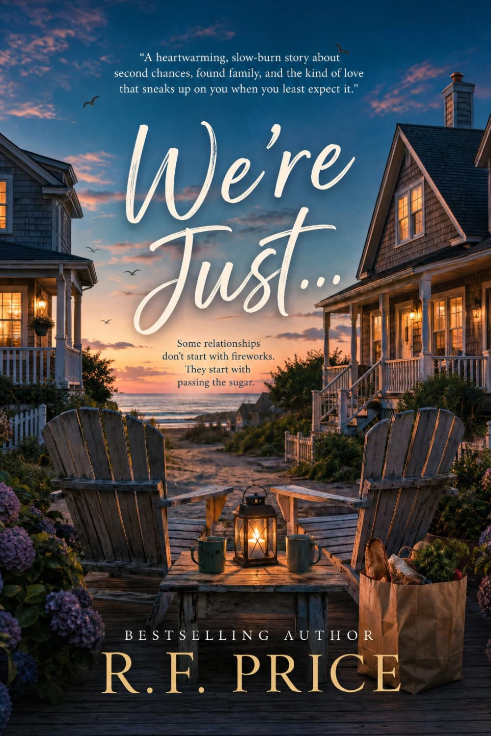 We're just... A Beach Read Novel: A Coastal Town Womens Fiction Series Book 1
