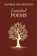 Essential Poems: (Illustrated) The Greatest Poems For Young and Old, By The Man Who Inspired The Inklings