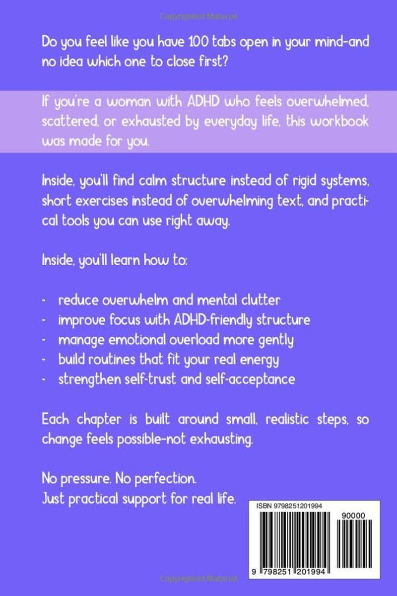 The ADHD Workbook for Women: Reduce Overwhelm, Improve Focus, and Build Supportive Routines