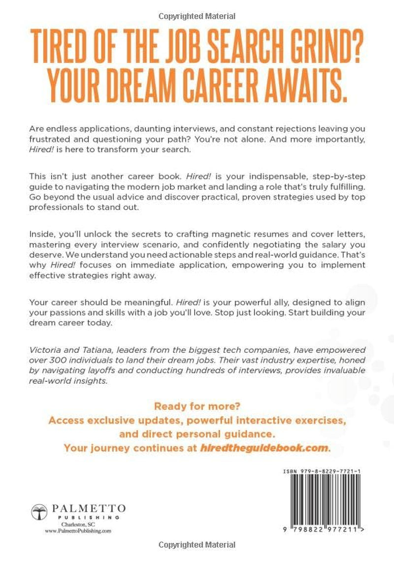 Hired!: The Ultimate “How To” Guide to Landing Your Dream Job