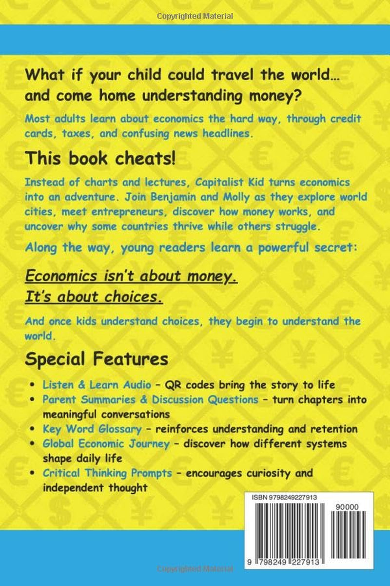 The Capitalist Kid: A Surprisingly Fun Adventure Learning About Economics (The Financially Savvy Kid's Guide)