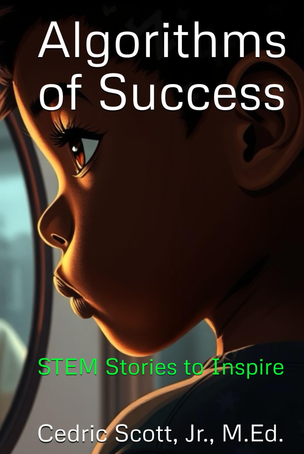Algorithms of Success: STEM Stories to Inspire