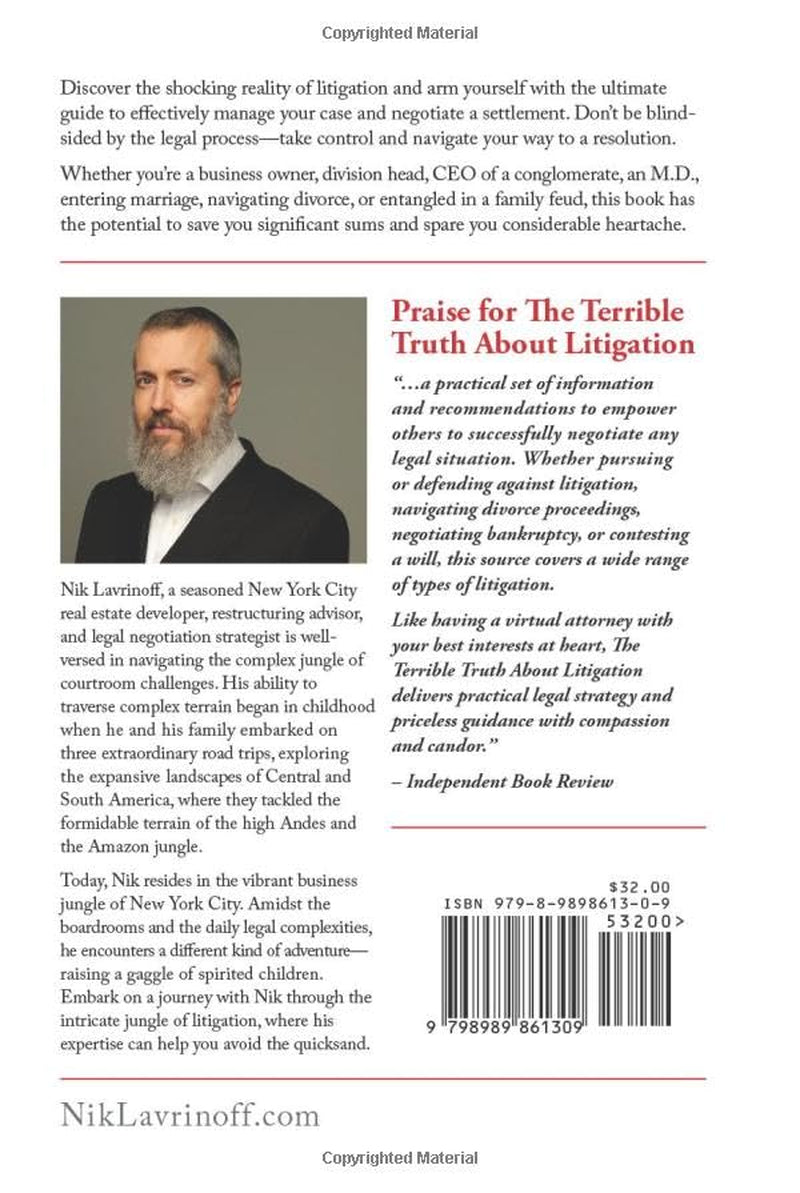 The Terrible Truth About Litigation: An Insider's Guide How to Manage Your Litigation and Negotiate a Settlement