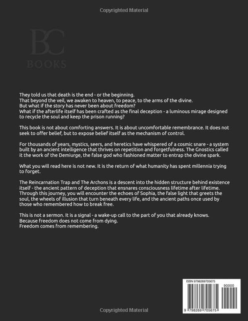 The Reincarnation Trap and The Archons