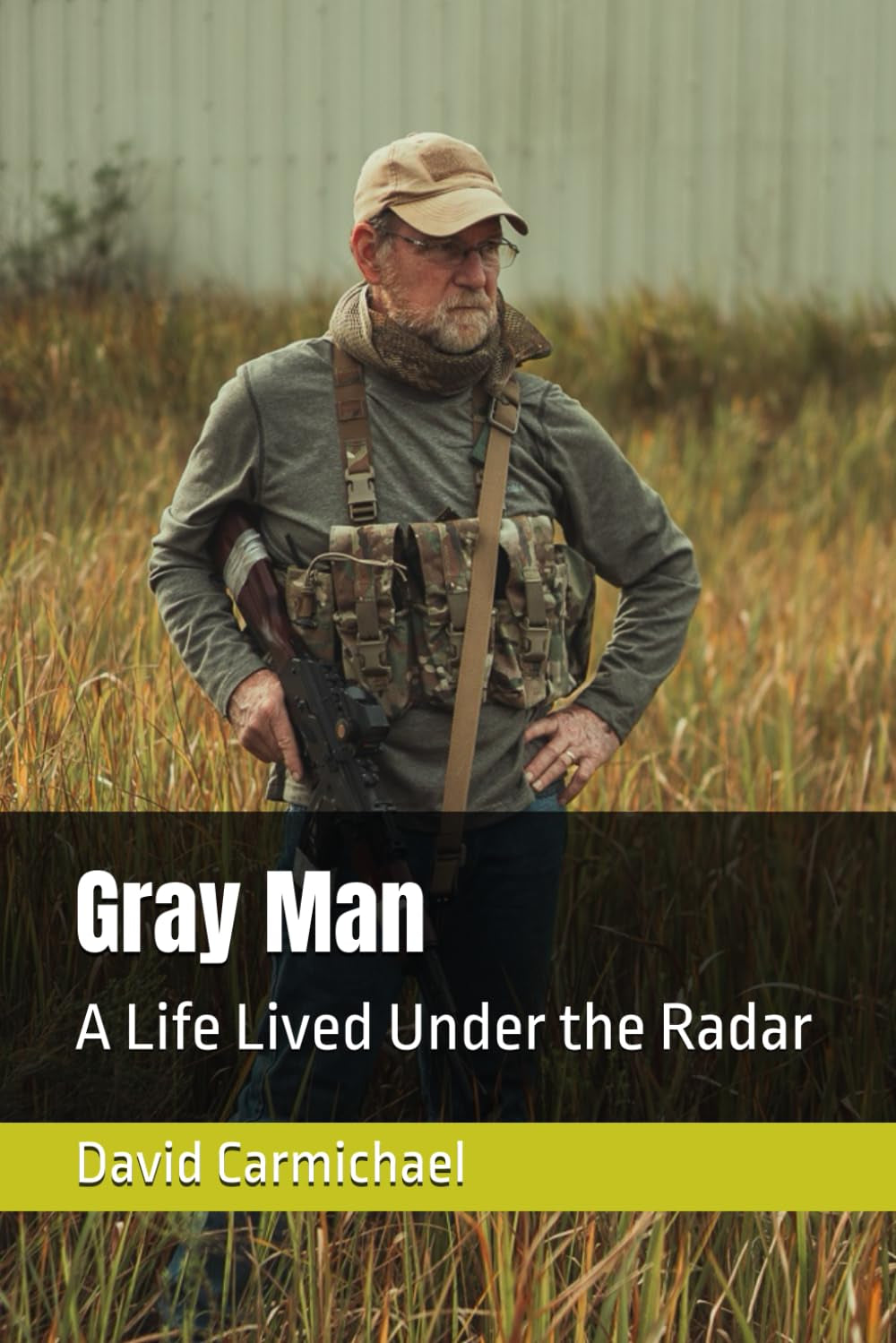 Gray Man: A Life Lived Under the Radar