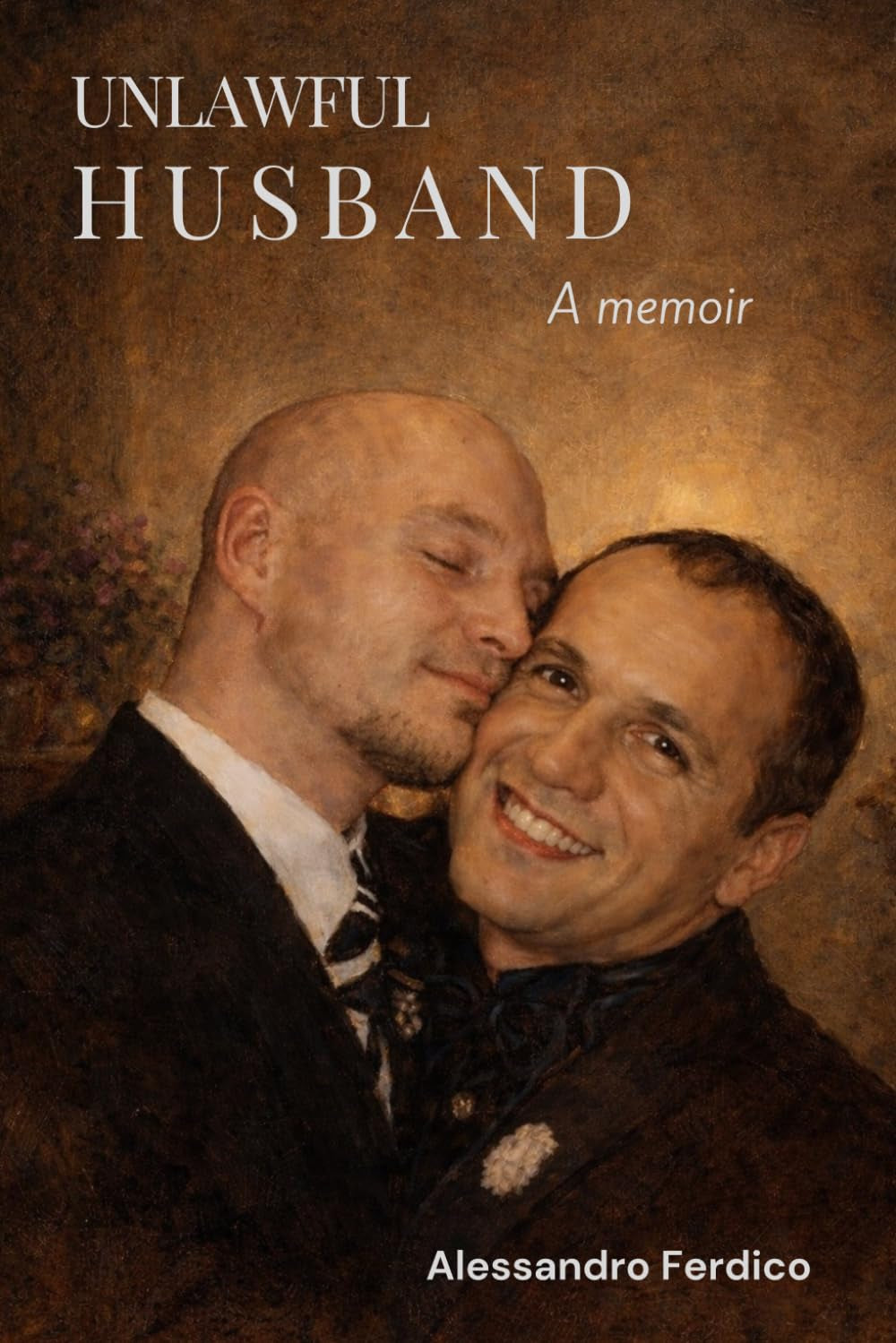 Unlawful Husband: A Memoir