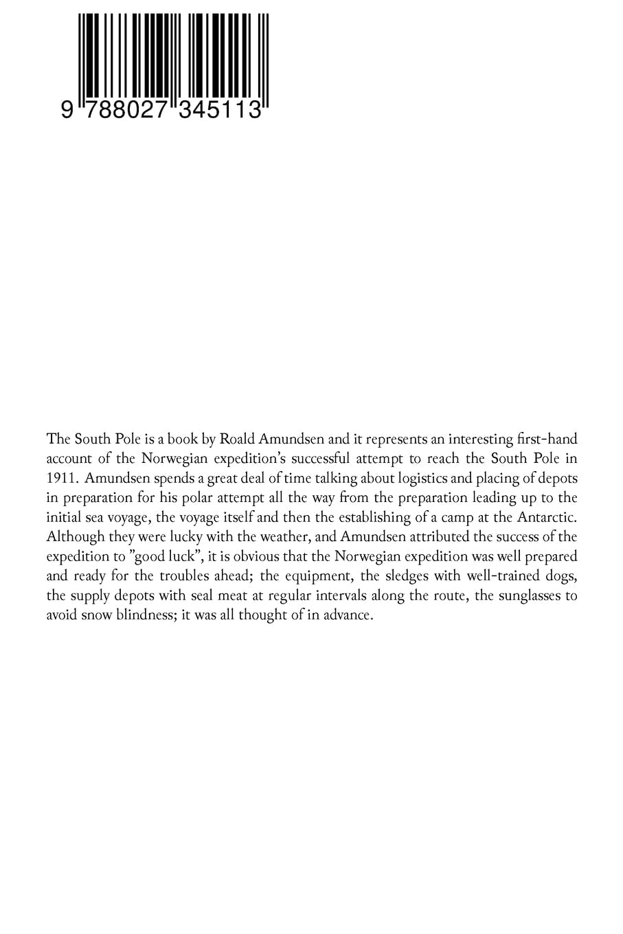 The South Pole: Account of the Norwegian Antarctic Expedition in the "Fram," 1910–1912