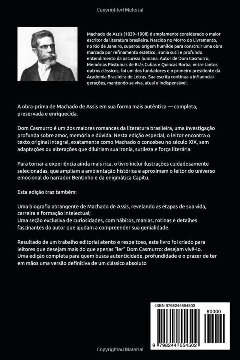 DOM CASMURRO (Livro original completo de 1899) com Ilustrações: + Biografia completa e Curiosidades sobre Machado de Assis (Melhores livros de todos os tempos)