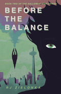 Before the Balance: Book 2 of The Hallowed Star Series