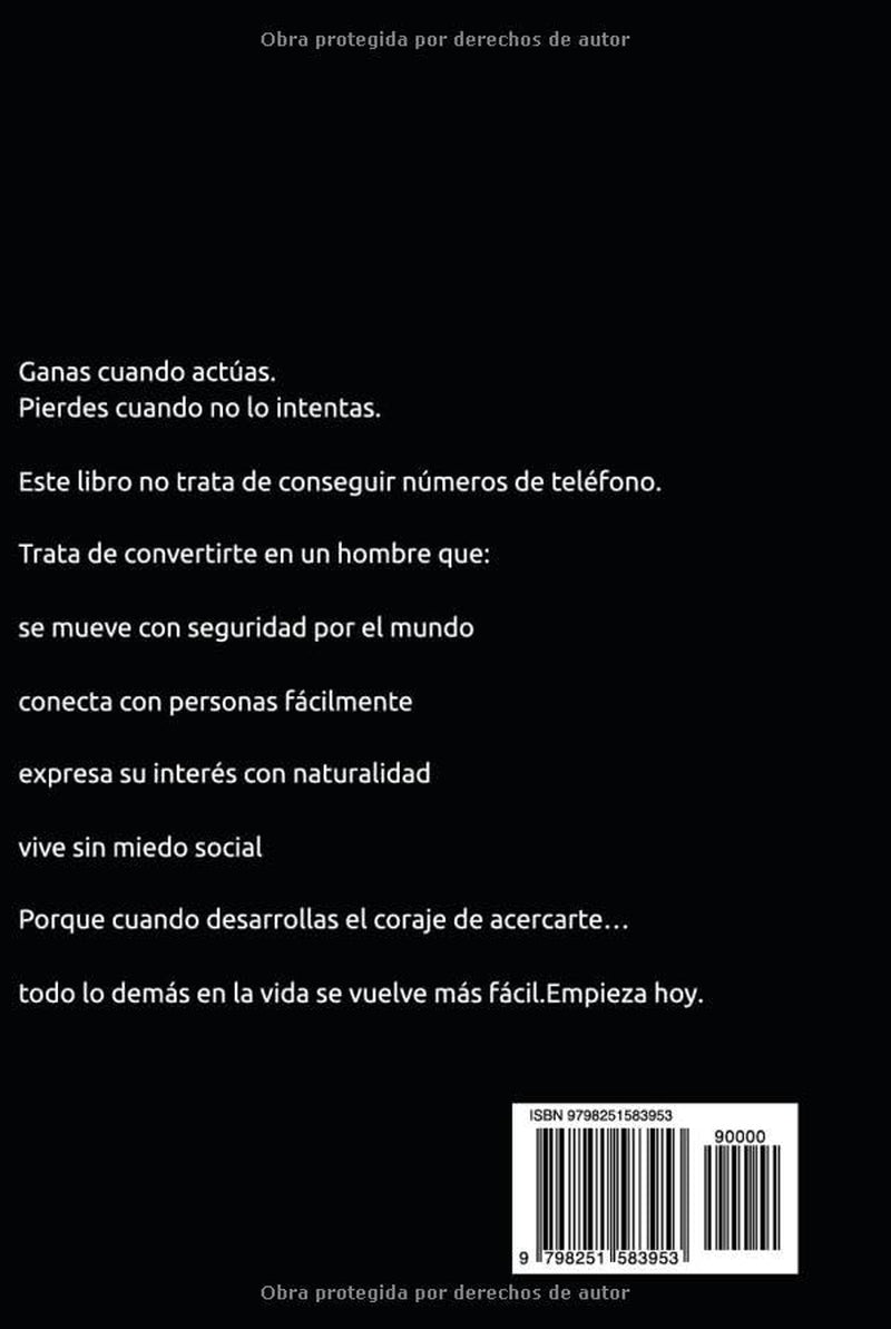 Empieza Conversaciones con Mujeres Como un Seductor Profesional: Manual para Hombres que Quieren Ligar (más), Tener Citas Exitosas y Disfrutar ... Arte de Amar y Ser Amado/a) (Spanish Edition)