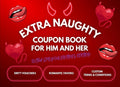 Extra Naughty Coupon Book for Him and Her: Spicy & Romantic Vouchers for Couples: Extra Spicy Valentines Day Gift for Husband, Boyfriend, Wife, or Girlfriend: Fun & Dirty Rewards for Your Partner