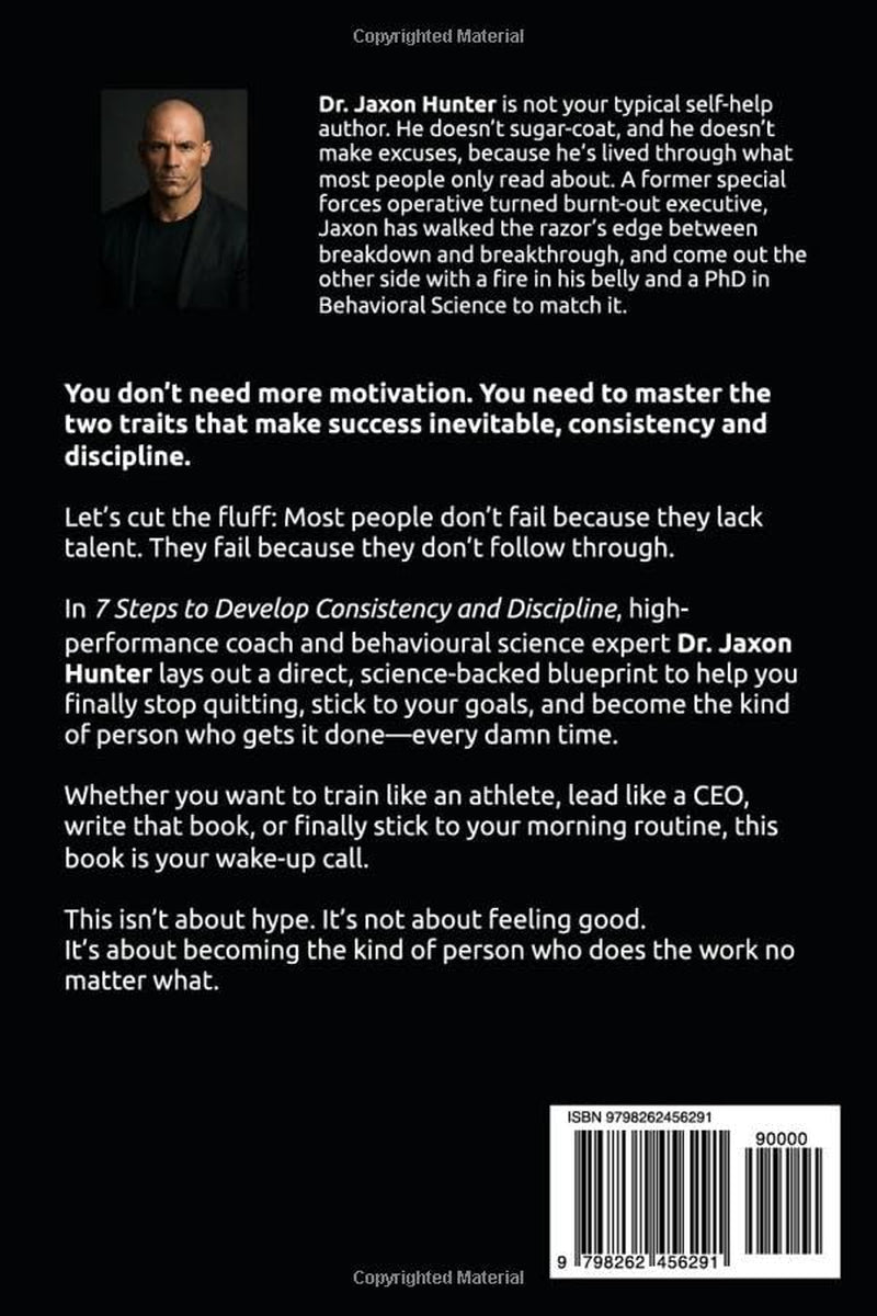 7 Steps to Develop Consistency and Discipline: Be the Person Who Follows Through Every Time (Success Habits)