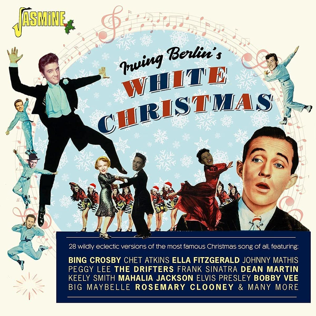 Irving Berlin's White Christmas: 28 Wildly Eclectic Versions of the Most Famous Christmas Song of All