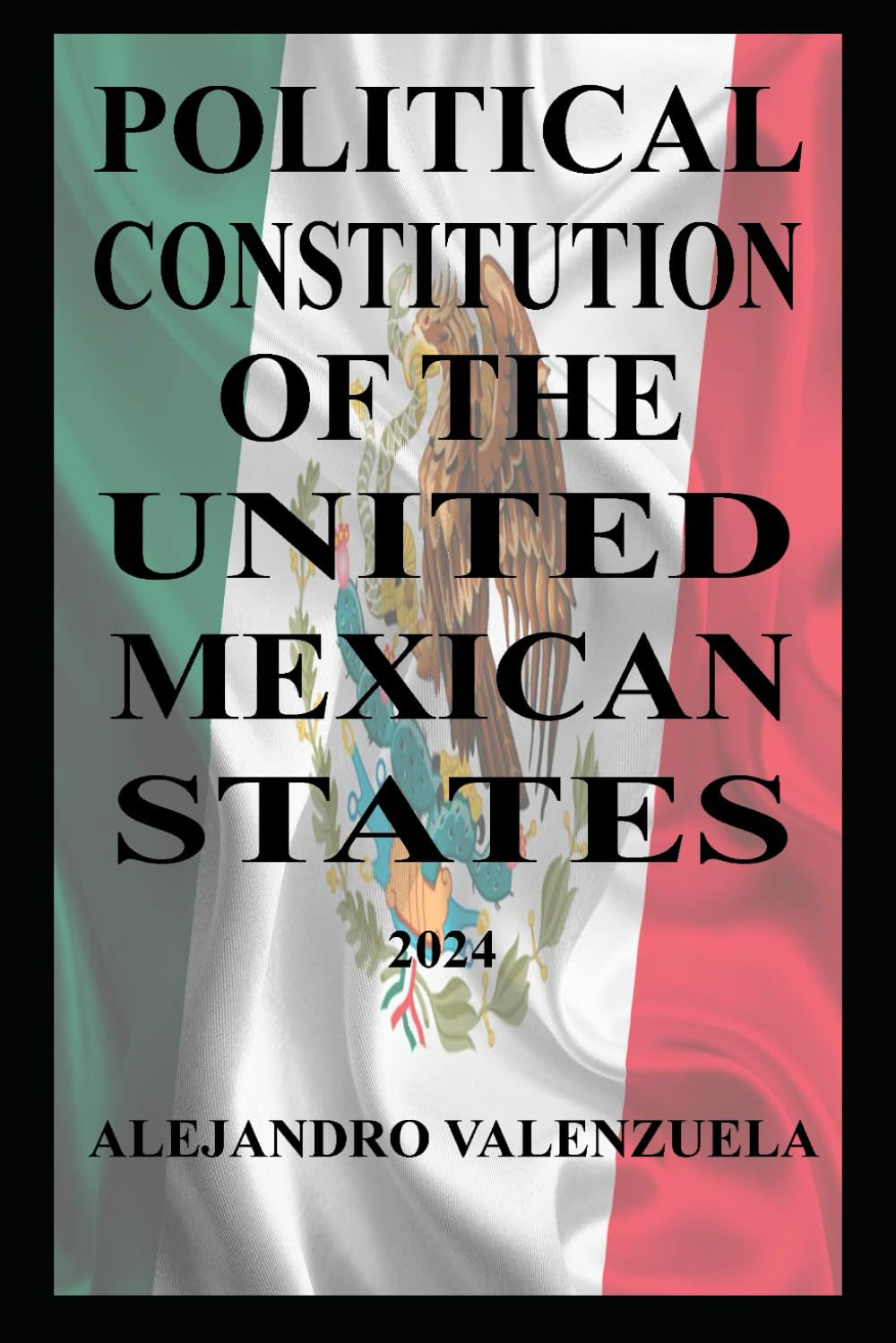 POLITICAL CONSTITUTION OF THE UNITED MEXICAN STATES
