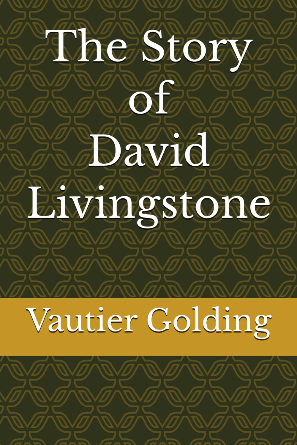 The Story of David Livingstone