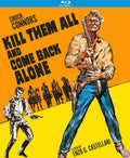Kill Them All and Come Back Alone (Special Edition) aka Ammazzali Tutti E Torna Solo [Blu-ray]
