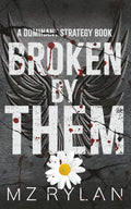 Broken by Them: Why Choose Dark Romance Series (Dominant Strategy)