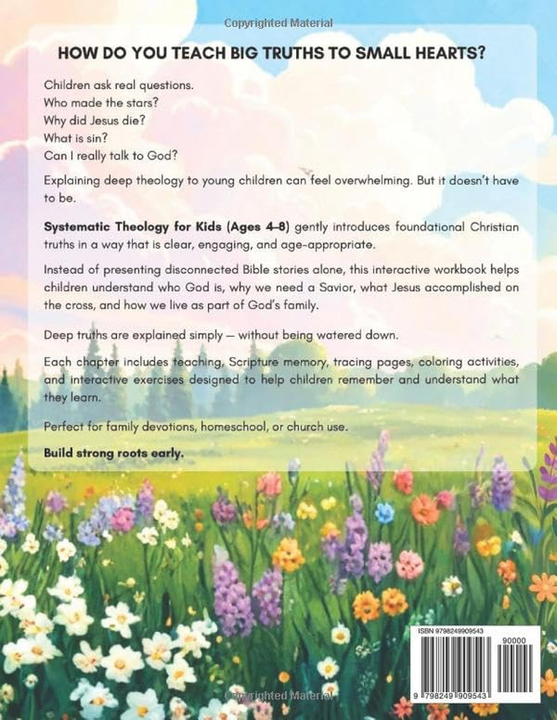 Systematic Theology for Kids Ages 4-8: A Christian Coloring Book & Bible Activity workbook Teaching the Trinity, Gospel, and Big Doctrines