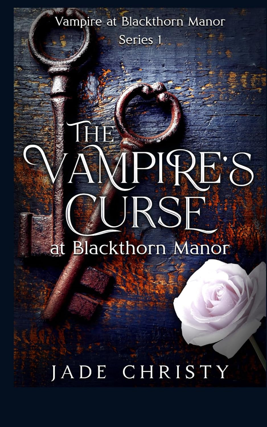 The Vampire's Curse: at Blackthorn Manor