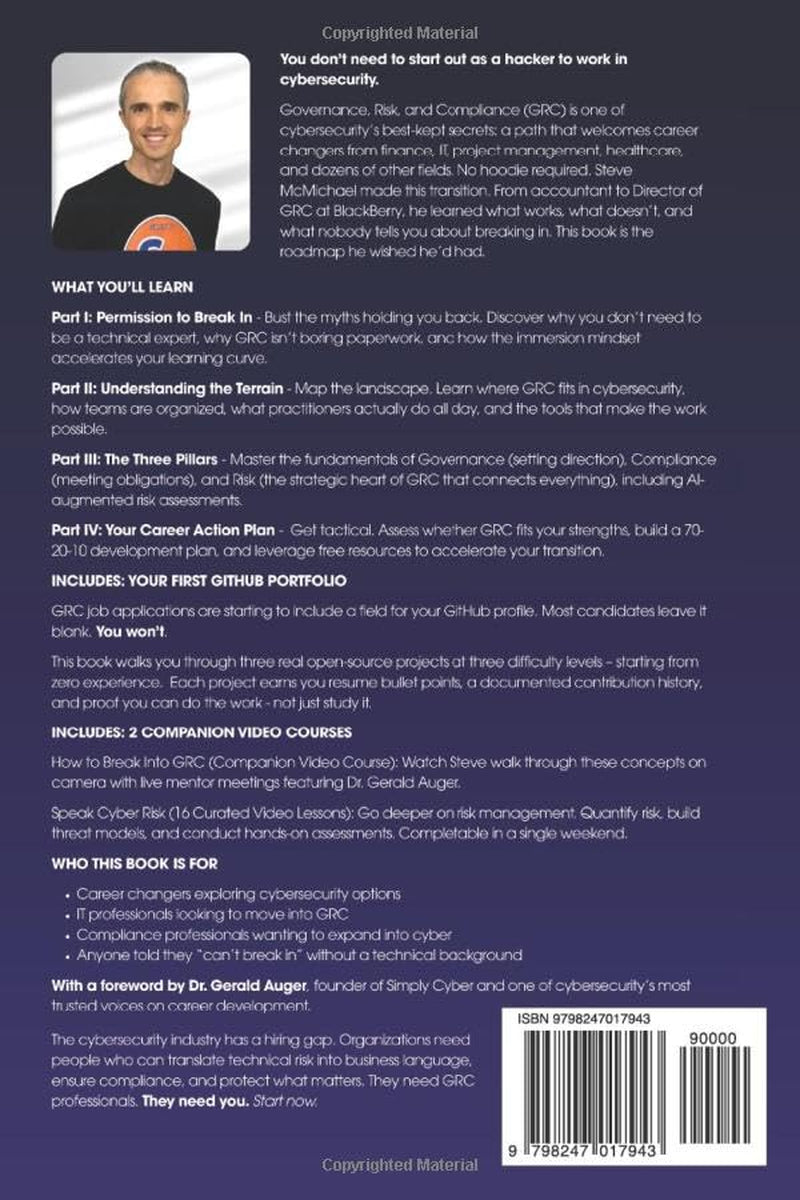How to Break Into Cybersecurity GRC | Mindset, Methods, Skills: A Career Changer's Guide to Cybersecurity Governance, Risk, and Compliance (Simply Cyber Academy)