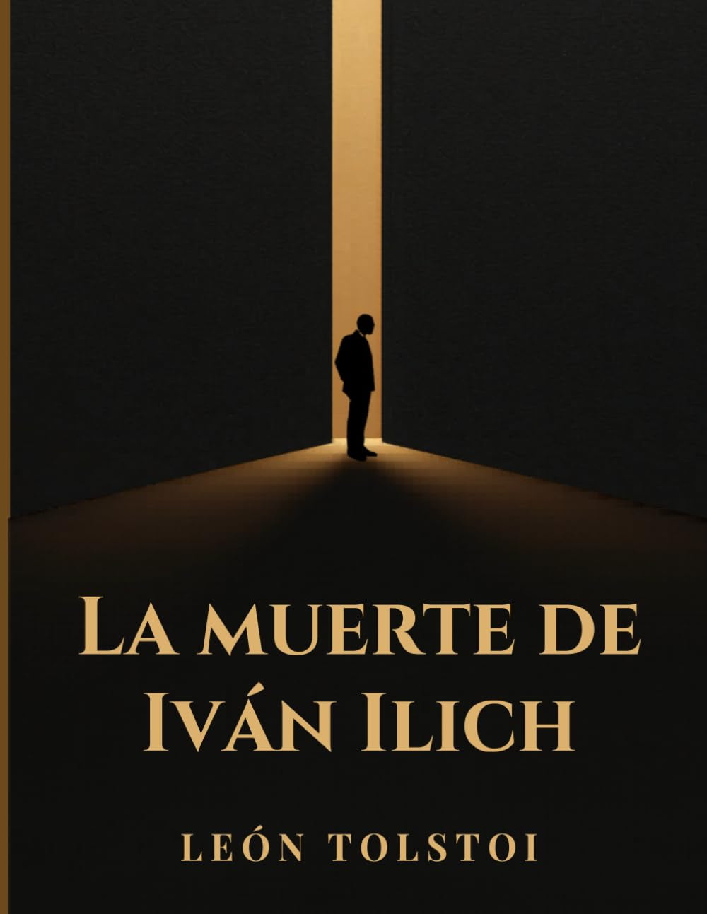 La muerte de Iván Ilich: Un clásico de la literatura rusa sobre la muerte y la existencia humana (Spanish Edition)