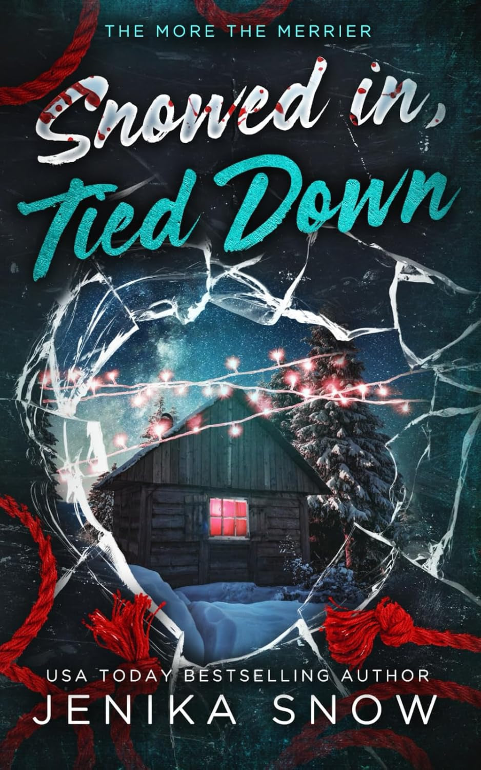 Snowed In, Tied Down: An MFMM Stalker Holiday Romance