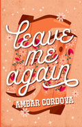 Leave Me Again