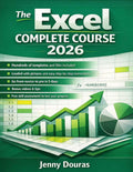 The Excel Complete Course: From the Very Basics to Advanced Features, Formulas, Functions, Macros, Charts, and PivotTables, with over 1000 images and step-by-step instructions