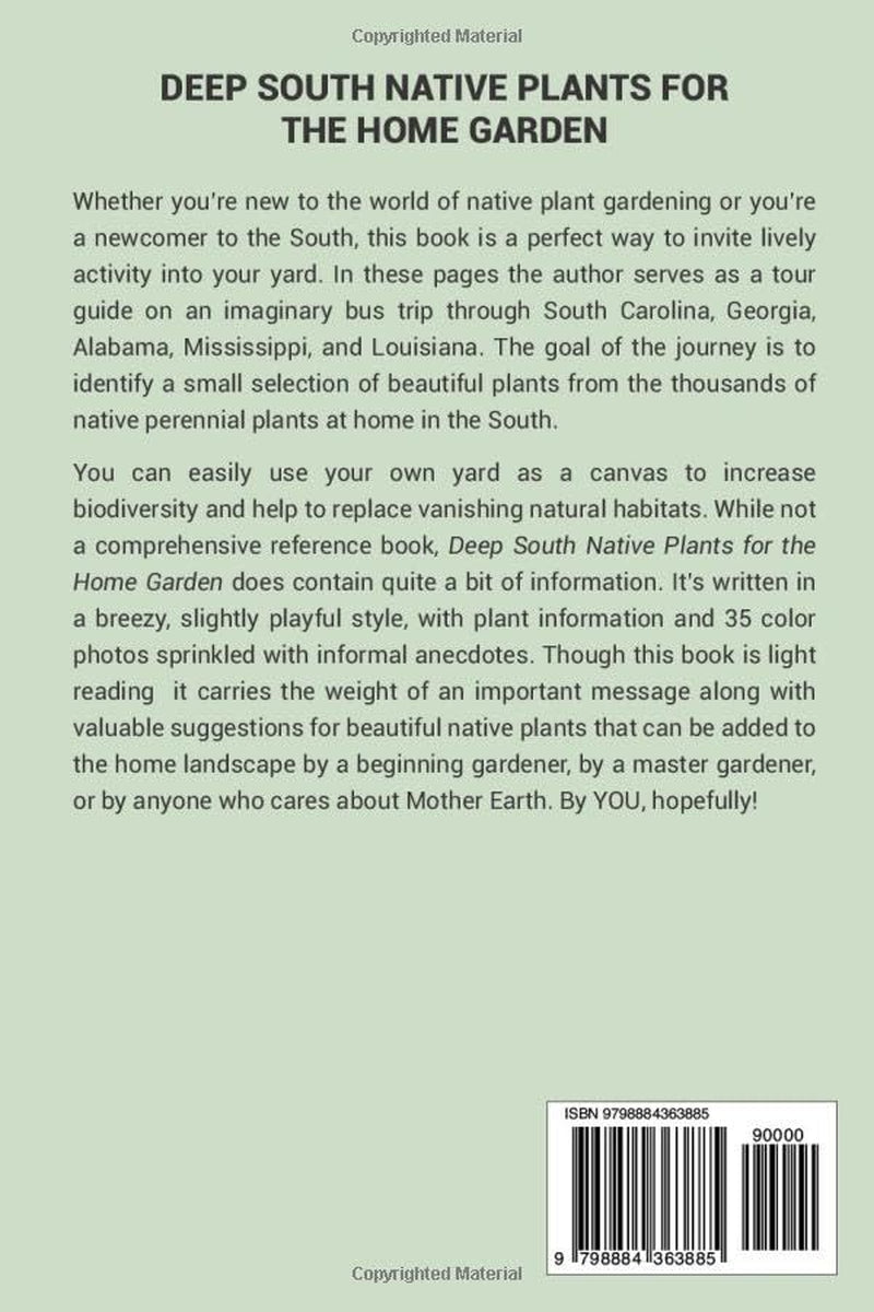 Deep South Native Plants for the Home Garden: A Journey to Discover a Selection of Winners