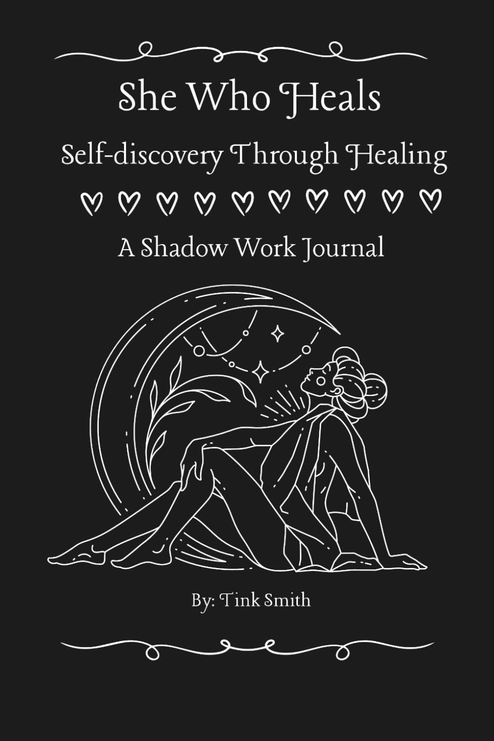 She Who Heals: Self-discovery Through Healing for Women
