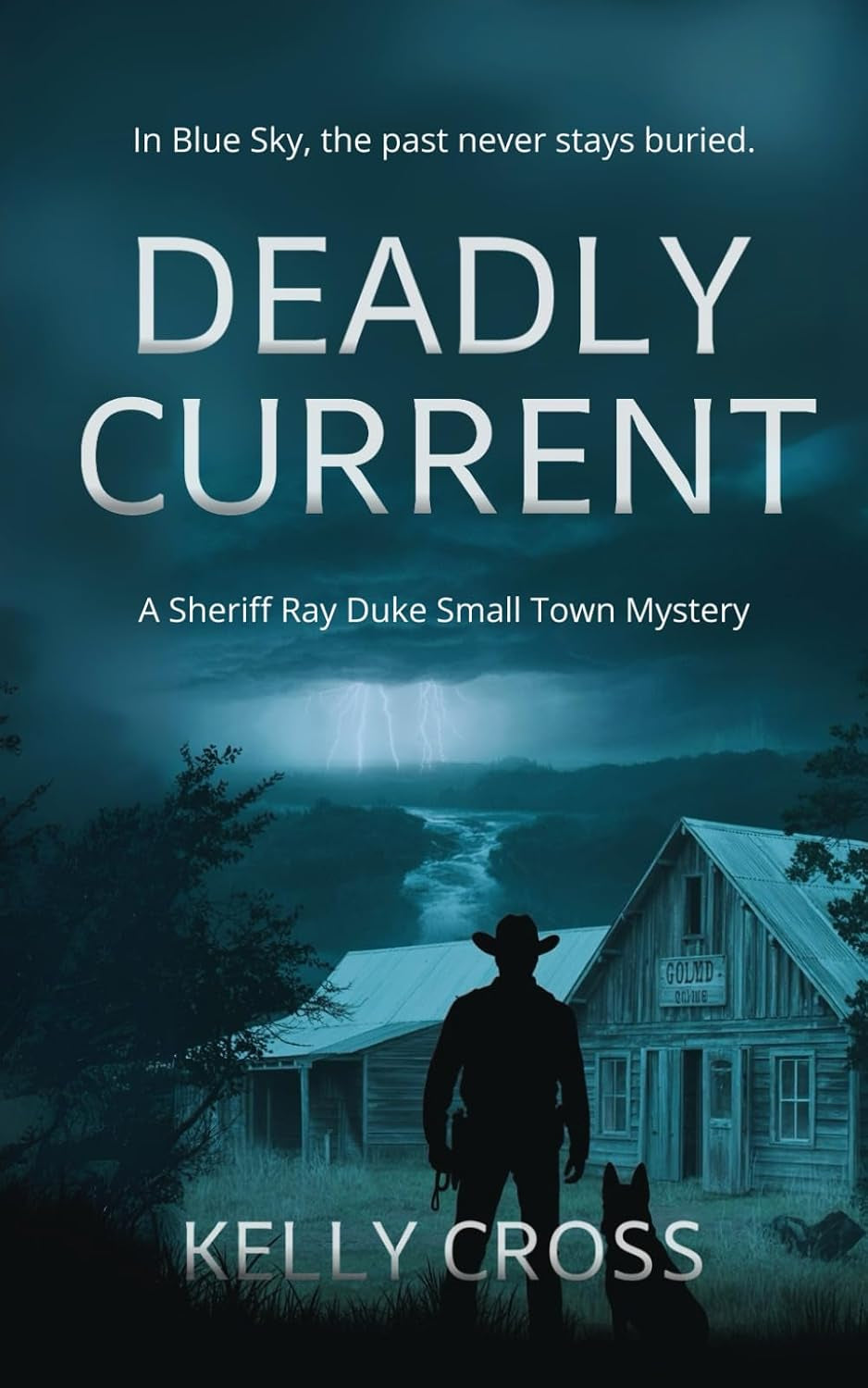 Deadly Current (A Sheriff Ray Duke Small Town Mystery)
