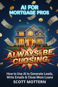 AI FOR MORTGAGE PROS