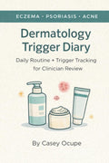 Dermatology Trigger Diary: Eczema • Psoriasis • Acne Daily Routine + Trigger Tracking for Clinician Review