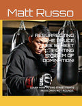 RESURRECTING THE BRUCE LEE STREET FIGHTING SYSTEM OF DOMINATION!: END STREET FIGHTS IN SECONDS NOT ROUNDS.