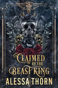 Claimed by the Beast King: A dark gothic romantasy (Veil and Claw)