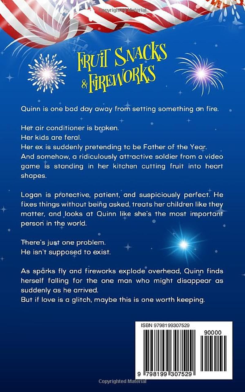 Fruit Snacks & Fireworks: A Spicy Fourth of July Novella (The Holiday Glitch Series)