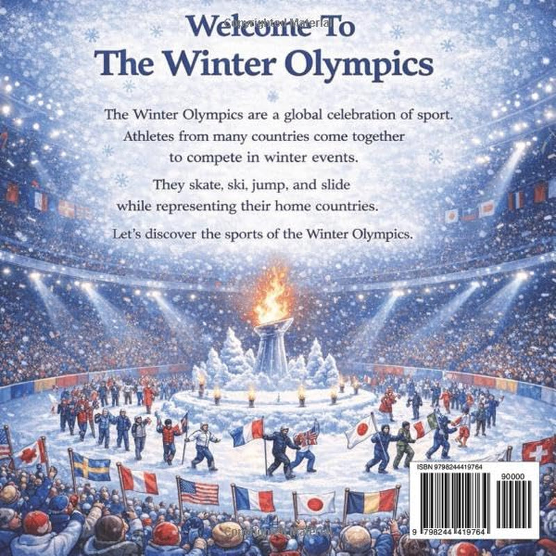 Welcome To The Winter Olympics: A Fun and Educational Guide To Winter Sports Around The World