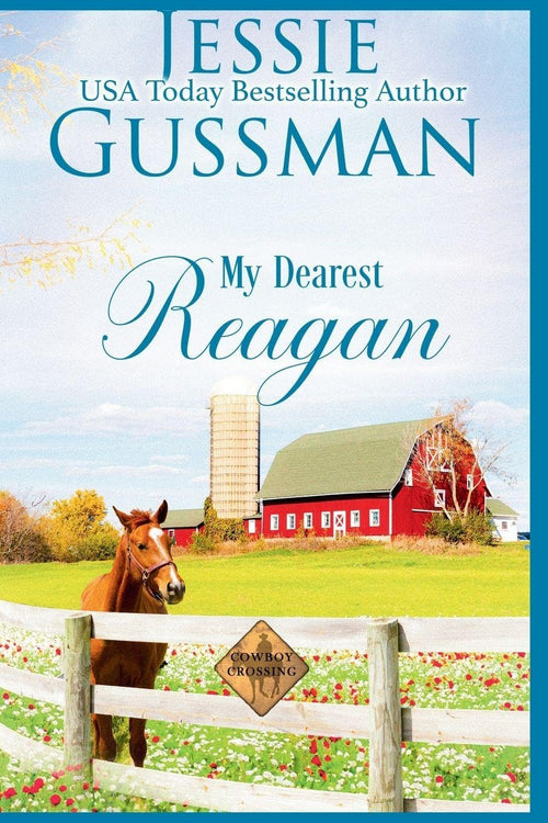 My Dearest Reagan (Cowboy Crossing)