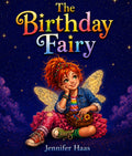 The Birthday Fairy: Presented by the Department of Sunshine