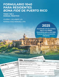 FORMULARIO 1040 PARA RESIDENTES BONA FIDE DE PUERTO RICO: MANUAL PRÁCTICO-TOMO 1 DE 2 (SERIE FORMULARIO 1040) (Spanish Edition)