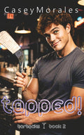 Tapped!: A fun, heartwarming mm contemporary romance (Barbacks)